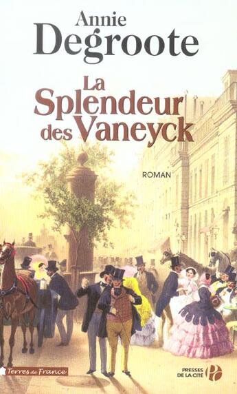 Couverture du livre « La splendeur des vaneyck » de Annie Degroote aux éditions Presses De La Cite