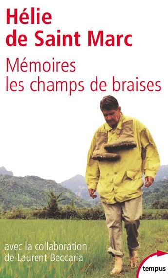 Couverture du livre « Mémoires ; les champs de braises » de Helie De Saint Marc et Laurent Beccaria aux éditions Tempus/perrin