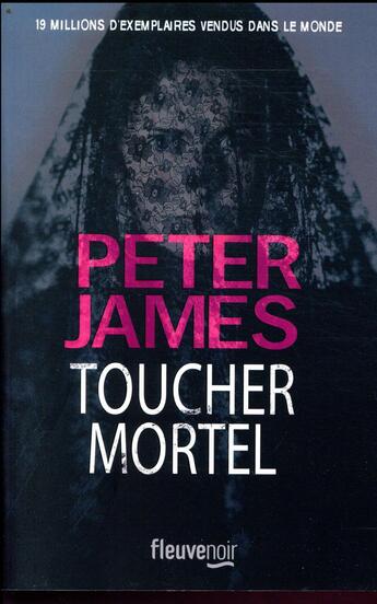Couverture du livre « Toucher mortel » de Peter James aux éditions Fleuve Editions