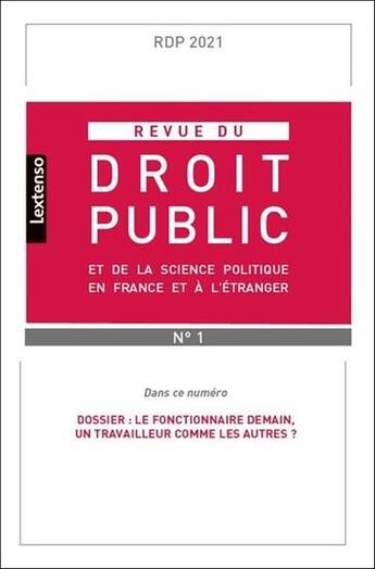 Couverture du livre « Revue du droit public et de la science politique en france et a l'etranger n 1-2021 - dossier : le » de  aux éditions Lgdj