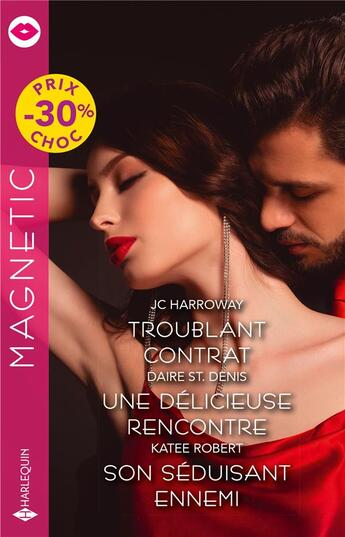 Couverture du livre « Troublant contrat : une délicieuse rencontre ; son séduisant ennemi » de Katee Robert et Daire St. Denis et Jc Harroway aux éditions Harlequin