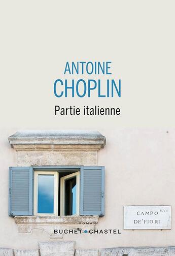 Couverture du livre « Partie italienne » de Antoine Choplin aux éditions Buchet Chastel