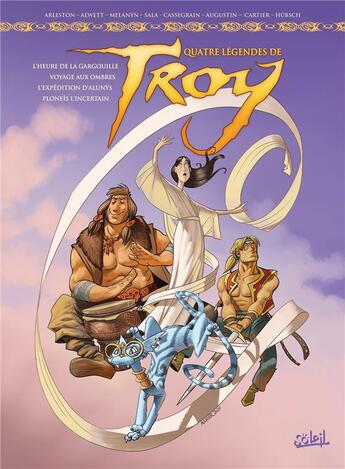 Couverture du livre « Légendes de Troy : Intégrale : Quatre légendes de Troy » de Eric Cartier et Eric Hubsch et Jean-Luc Sala et Christophe Arleston et Melanyn et Didier Cassegrain aux éditions Soleil