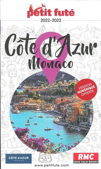 Couverture du livre « GUIDE PETIT FUTE ; REGION : Côte d'Azur, Monaco » de Collectif Petit Fute aux éditions Le Petit Fute