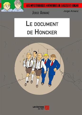 Couverture du livre « Le document de Honcker » de Jorge Arnanz aux éditions Editions Du Net