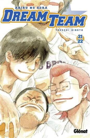 Couverture du livre « Dream team : t.21 et t.22 » de Takeshi Hinata aux éditions Glenat