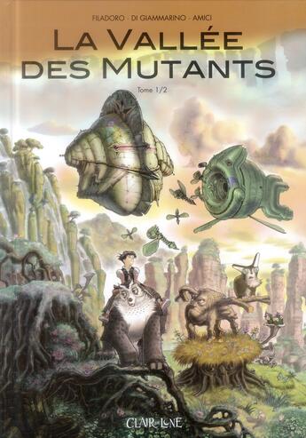 Couverture du livre « La vallée des mutants t.1 » de Massimilliano Filadoro et Luigi Di Giammarino et David Amici aux éditions Clair De Lune