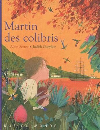 Couverture du livre « Martin des colibris + calendrier 2010 » de Alain Serres aux éditions Rue Du Monde