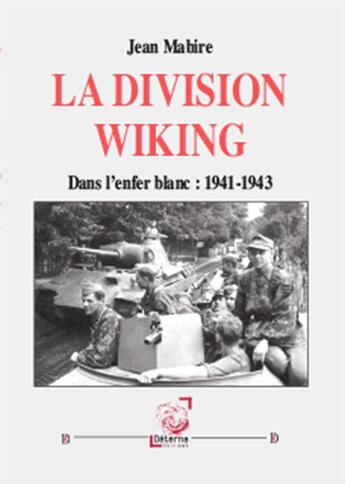 Couverture du livre « La Division Wiking » de Jean Mabire aux éditions Deterna