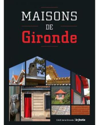 Couverture du livre « Maisons de Gironde » de  aux éditions Le Festin