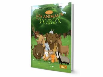 Couverture du livre « Dis sais tu pourquoi ? les animaux de la forêt » de Celine Lamour-Crochet et Tboy aux éditions Mk67