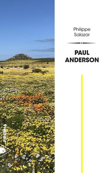 Couverture du livre « Paul Anderson » de Philippe Salazar aux éditions Piranha