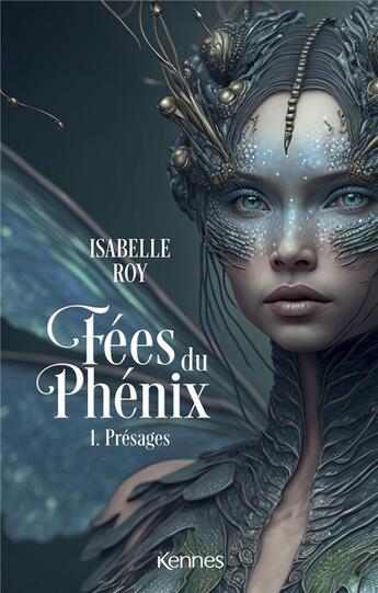 Couverture du livre « Fées du phénix Tome 1 : présages » de Isabelle Roy aux éditions Les 3 As