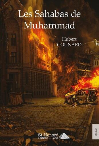 Couverture du livre « Les sahabas de muhammad » de Gounard Hubert aux éditions Saint Honore Editions