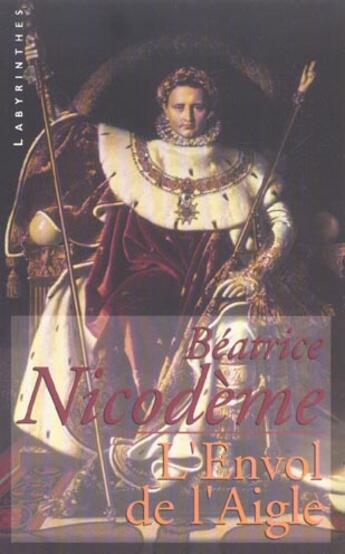 Couverture du livre « L'envol de l'Aigle » de Beatrice Nicodeme aux éditions Editions Du Masque