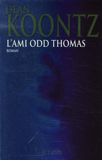 Couverture du livre « L'ami Odd Thomas » de Koontz-D aux éditions Lattes