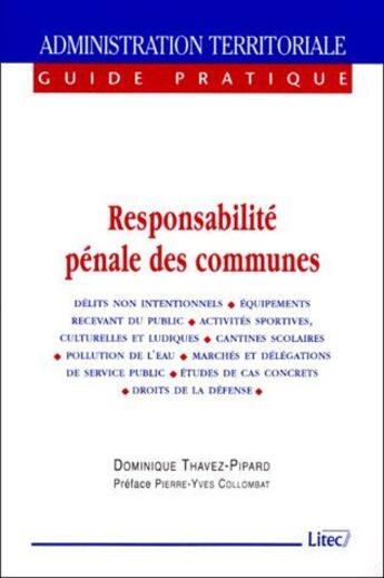 Couverture du livre « Responsabilité pénale des communes » de Pipard-Thavez aux éditions Lexisnexis