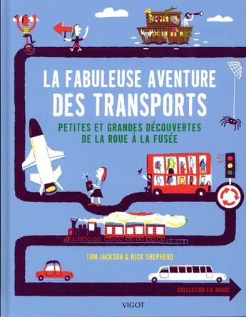 Couverture du livre « La fabuleuse aventure des transports » de Tom Jackson et Nick Sheperd aux éditions Vigot