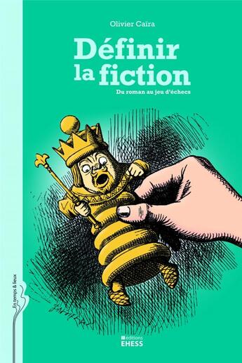 Couverture du livre « Définir la fiction ; du roman au jeu d'échecs » de Olivier Caira aux éditions Ehess