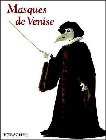 Couverture du livre « Masques de venise » de Reato Daniel aux éditions Herscher