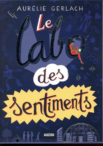 Couverture du livre « Le labo des sentiments » de Aurelie Gerlach aux éditions Philippe Auzou