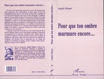 Couverture du livre « Pour que ton ombre murmure encore » de Marie-Angele Kingue aux éditions L'harmattan