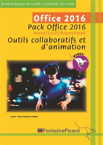 Couverture du livre « Pack Office 2016, outils collaboratifs et d'animation » de Marie-Elisabeth Charre aux éditions Fontaine Picard