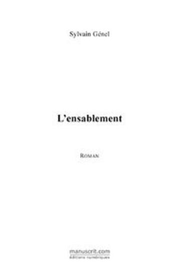 Couverture du livre « L'ensablement » de Sylvain Genel aux éditions Le Manuscrit