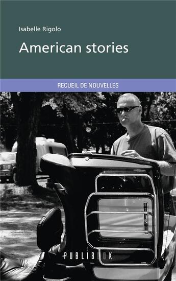 Couverture du livre « American stories » de Isabelle Rigolo aux éditions Publibook