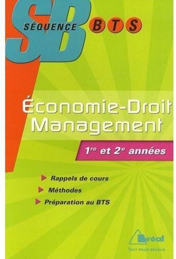 Couverture du livre « Séquence ; BTS ; 1ère et 2ème années ; économie, droit, management » de Simon aux éditions Breal