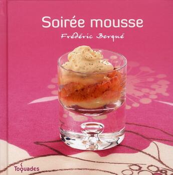 Couverture du livre « Soirée mousse » de Frederic Berque aux éditions First