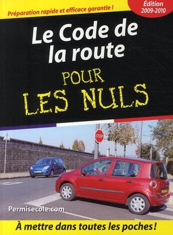 Couverture du livre « Le code de la route (édition 2009) » de Permisecole.Com aux éditions First