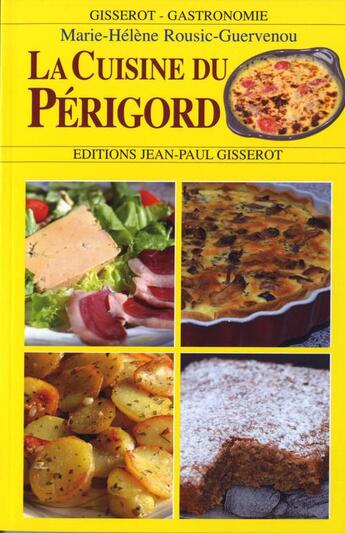 Couverture du livre « La cuisine du perigord » de Rousic-Guervenou M-H aux éditions Gisserot