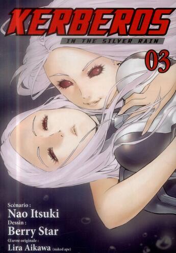 Couverture du livre « Kerberos in the silver rain Tome 3 » de Lira Aikawa et Berry Star aux éditions Delcourt