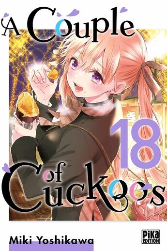 Couverture du livre « A couple of cuckoos Tome 18 » de Miki Yoshikawa aux éditions Pika