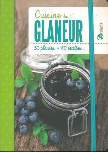 Couverture du livre « Cuisine du glaneur » de  aux éditions Artemis