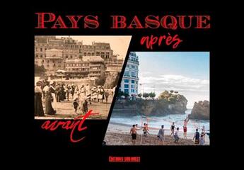 Couverture du livre « Pays Basque avant / après » de  aux éditions Sud Ouest Editions