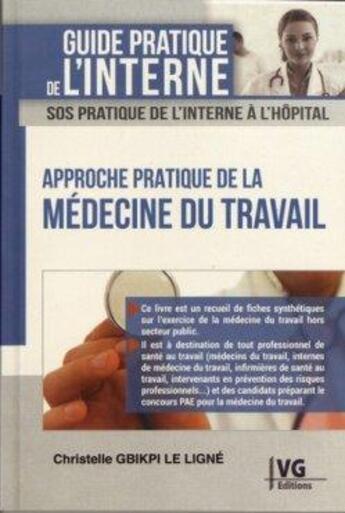 Couverture du livre « Guide pratique de l'interne de la médecine du travail » de Christelle Gbikpi Le Ligne aux éditions Vernazobres Grego