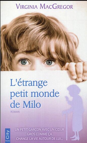 Couverture du livre « L'étrange petit monde de Milo » de Virginia Macgregor aux éditions City