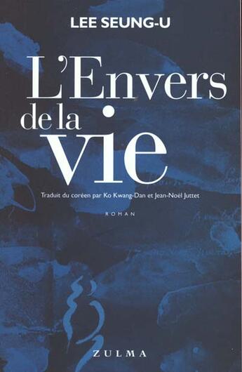 Couverture du livre « L'envers de la vie » de Seung-U Lee aux éditions Zulma