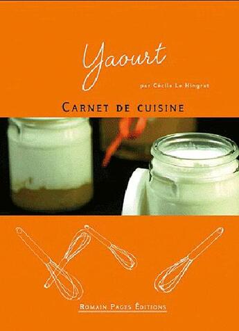 Couverture du livre « Yaourt » de Cecile Le Hingrat aux éditions Romain Pages