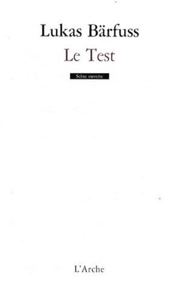 Couverture du livre « Le test » de Lukas Barfuss aux éditions L'arche