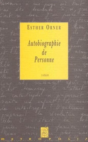 Couverture du livre « Autobiographie de personne » de Esther Orner aux éditions Metropolis