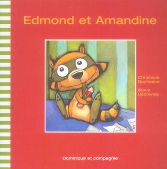 Couverture du livre « Edmond Et Amandine » de Christiane Duchesne et Steve Beshwaty aux éditions Heritage - Dominique Et Compagnie