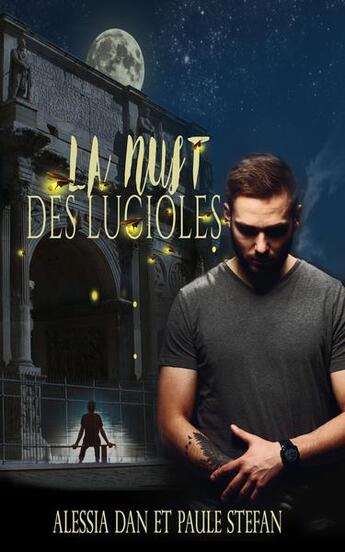 Couverture du livre « La nuit des lucioles » de Alessia Dan et Paula Stefan aux éditions Alessia Dan