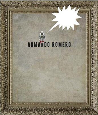 Couverture du livre « Armando romero » de  aux éditions Acc Art Books