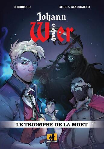 Couverture du livre « Johann Wier : le triomphe de la mort » de Enrico Nebbioso et Giulia Giacomino aux éditions Shockdom