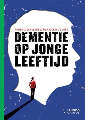 Couverture du livre « Dementie op jonge leeftijd » de Annemie Janssens aux éditions Terra - Lannoo, Uitgeverij