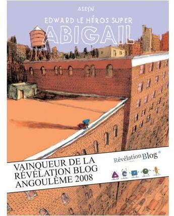 Couverture du livre « Abigail t.1 ; Edward le héros super » de Aseyn aux éditions Warum