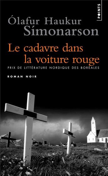 Couverture du livre « Le cadavre dans la voiture rouge » de Olafur Haukur Simonarson aux éditions Points